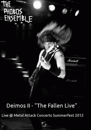 The Phobos Ensemble : Deimos II - The Fallen Live